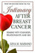 Intimacy After Breast Cancer: Dealing with Your Body, Relationships and Sex